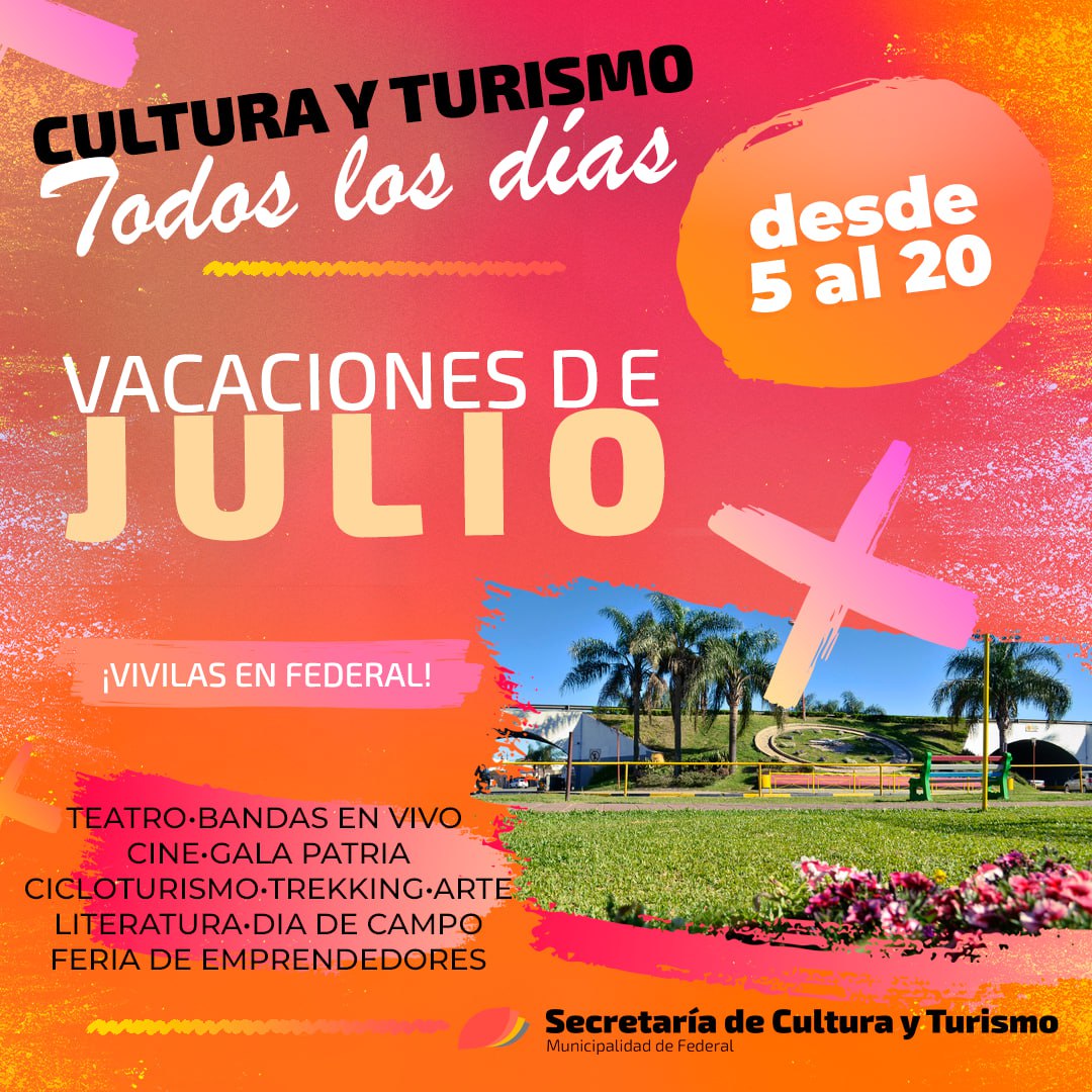 ¡A LAS VACACIONES DE JULIO VIVILAS EN FEDERAL! Federal Al Día