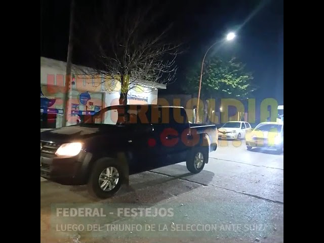 FEDERAL: ALGUNAS IMAGENES DE LOS FESTEJOS TRAS EL TRIUNFO DE LA SELECCION ARGENTINA ANTE SUIZA 
